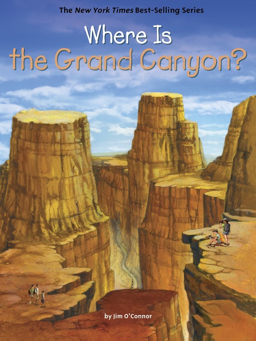 Title details for Where Is the Grand Canyon? by Jim O'Connor - Available